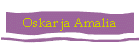 Oskar ja Amalia