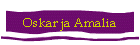 Oskar ja Amalia
